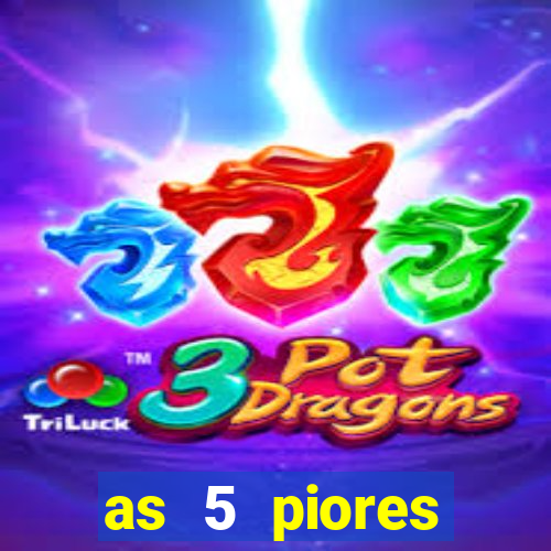 as 5 piores dezenas da lotofácil